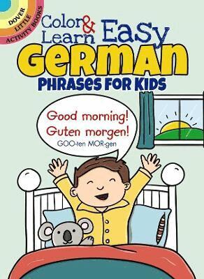 Roz Fulcher - Color & Learn Easy German Phrases for Kids, Häftad