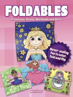 bokomslag Foldables -- Princesses, Ponies, Mermaids and More