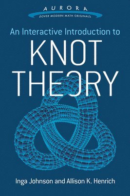 Interactive Introduction to Knot Theory 1
