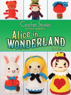 Crochet Stories: Alice in Wonderland 1