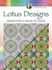 bokomslag Creative Haven Lotus: Designs with a Splash of Color