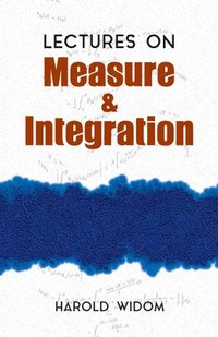 bokomslag Lectures on Measure and Integration