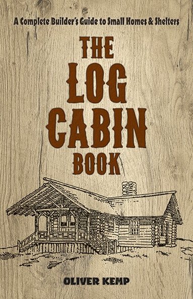 Oliver Kemp - Log Cabin Book, Häftad