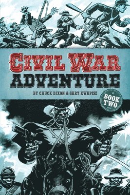 Civil War Adventure: Book Two 1
