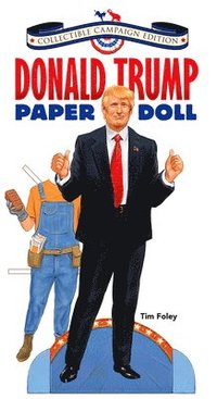 bokomslag Donald Trump Paper Doll Collectible Campaign Edition