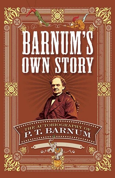 P. T. Barnum - Barnum's Own Story, Häftad