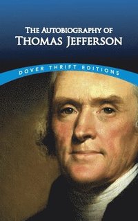 bokomslag Autobiography of Thomas Jefferson