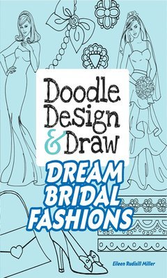 bokomslag Doodle Design & Draw Dream Bridal Fashions