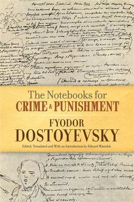 Fyodor Dostoyevsky, Marlys Frey - Notebooks for Crime and Punishment, Häftad