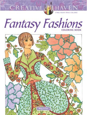 bokomslag Creative Haven Fantasy Fashions Coloring Book