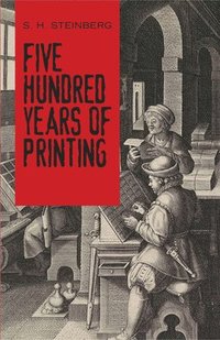 bokomslag Five Hundred Years of Printing