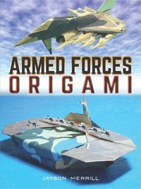 bokomslag Armed Forces Origami