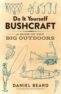 bokomslag Do it Yourself Bushcraft