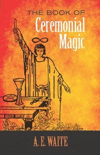 bokomslag The Book of Ceremonial Magic