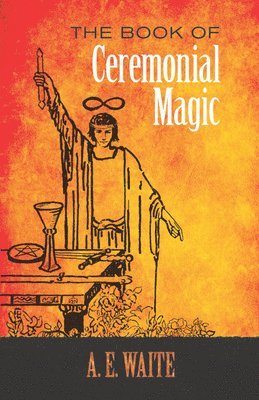 The Book of Ceremonial Magic 1