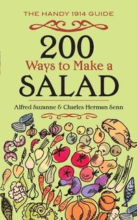 bokomslag 200 Ways to Make a Salad