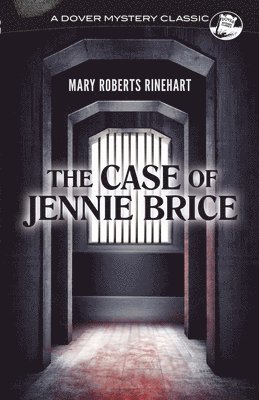 Mary Roberts Rinehart - The Case of Jennie Brice, Häftad