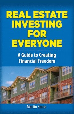 bokomslag Real Estate Investing for Everyone: How to Build Wealth for a Secure Retirement