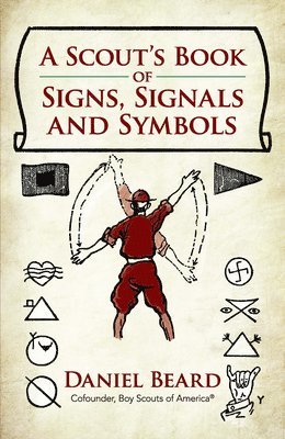 A Scout's Book of Signs, Signals and Symbols 1
