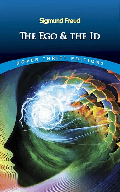 Sigmund Freud - Ego and the Id, Häftad