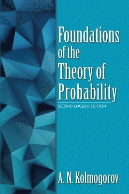 Foundations of the Theory of Probability: Second English Edition 1
