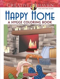 bokomslag Creative Haven Happy Home: a Hygge Coloring Book