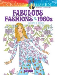 bokomslag Creative Haven Fabulous Fashions of the 1960s Coloring Book