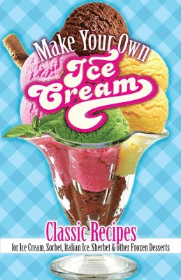 Make Your Own Ice Cream 1