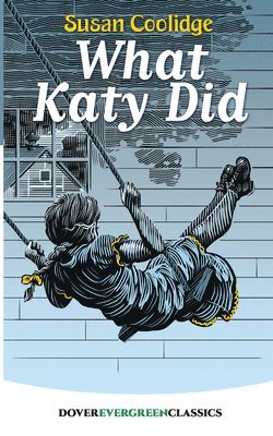 Susan Coolidge - What Katy Did, Häftad