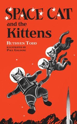 Ruthven Todd - Space Cat and the Kittens, Inbunden