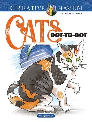 Creative Haven Cats Dot-to-Dot