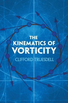 bokomslag The Kinematics of Vorticity