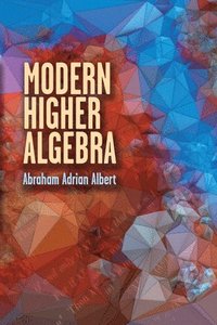 bokomslag Modern Higher Algebra