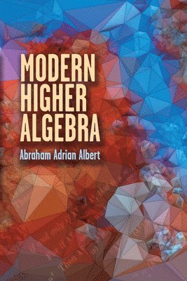 Modern Higher Algebra 1