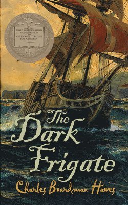 Charles Hawes, Charles Boardman Hawes - The Dark Frigate, Häftad