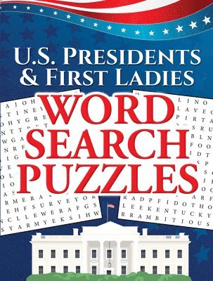 U.S. Presidents & First Ladies Word Search Puzzles 1