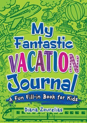 My Fantastic Vacation Journal 1