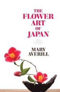 bokomslag The Flower Art of Japan