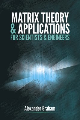 Matrix Theory and Applications for Scientists and Engineers 1
