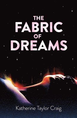 The Fabric of Dreams 1