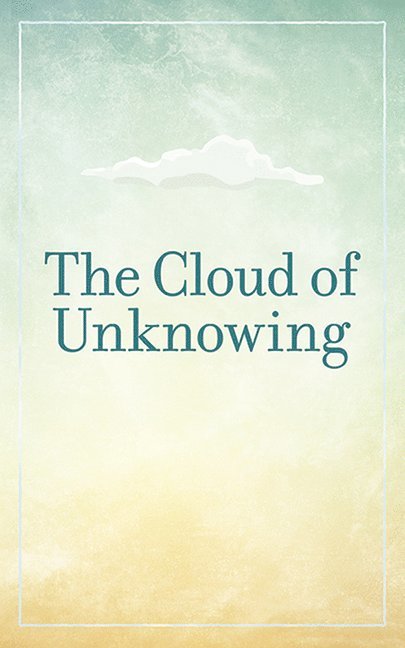 The Cloud of Unknowing 1