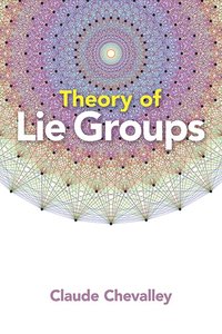 bokomslag Theory of Lie Groups