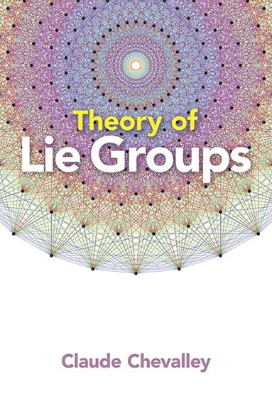 bokomslag Theory of Lie Groups