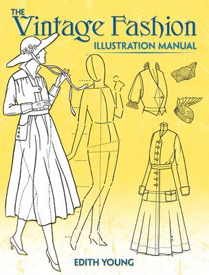 Young, E: Vintage Fashion Illustration Manual