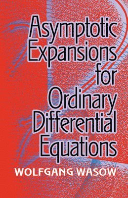 bokomslag Asymptotic Expansions for Ordinary Differential Equations