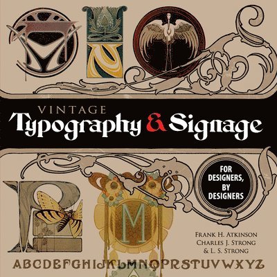 Vintage Typography and Signage: for Designers, by Designers 1