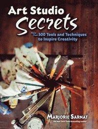 bokomslag Art Studio Secrets: Tools and Techniques to Inspire