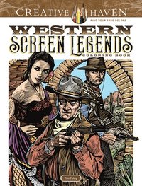 bokomslag Creative Haven Western Screen Legends Coloring Book