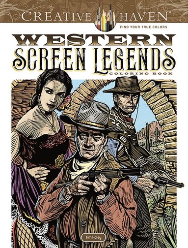 bokomslag Creative Haven Western Screen Legends Coloring Book