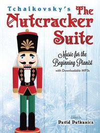 bokomslag Tchaikovsky's The Nutcracker Suite: Music for the Beginning Pianist